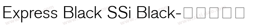 Express Black SSi Black字体转换